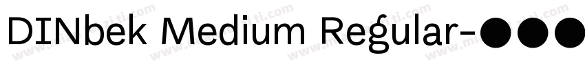 DINbek Medium Regular字体转换